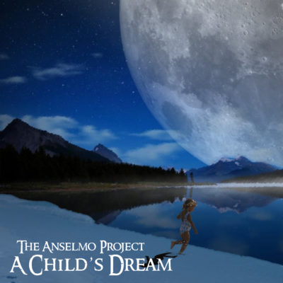 Progressive Rock - The Anselmo Project - A Child's Dream